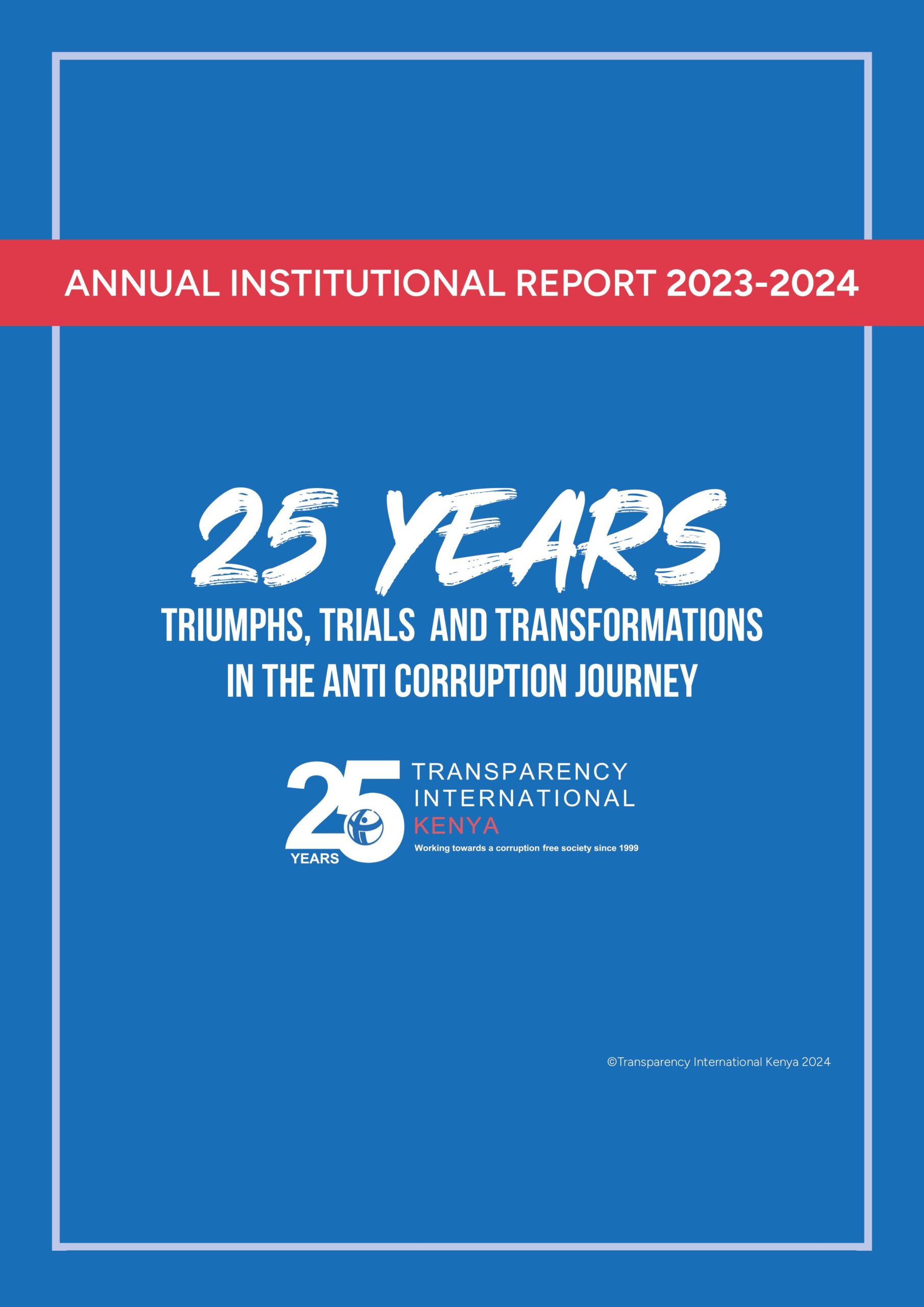 25 years of Triumphs, Trials and Transformations in the Anti-corruption Journey